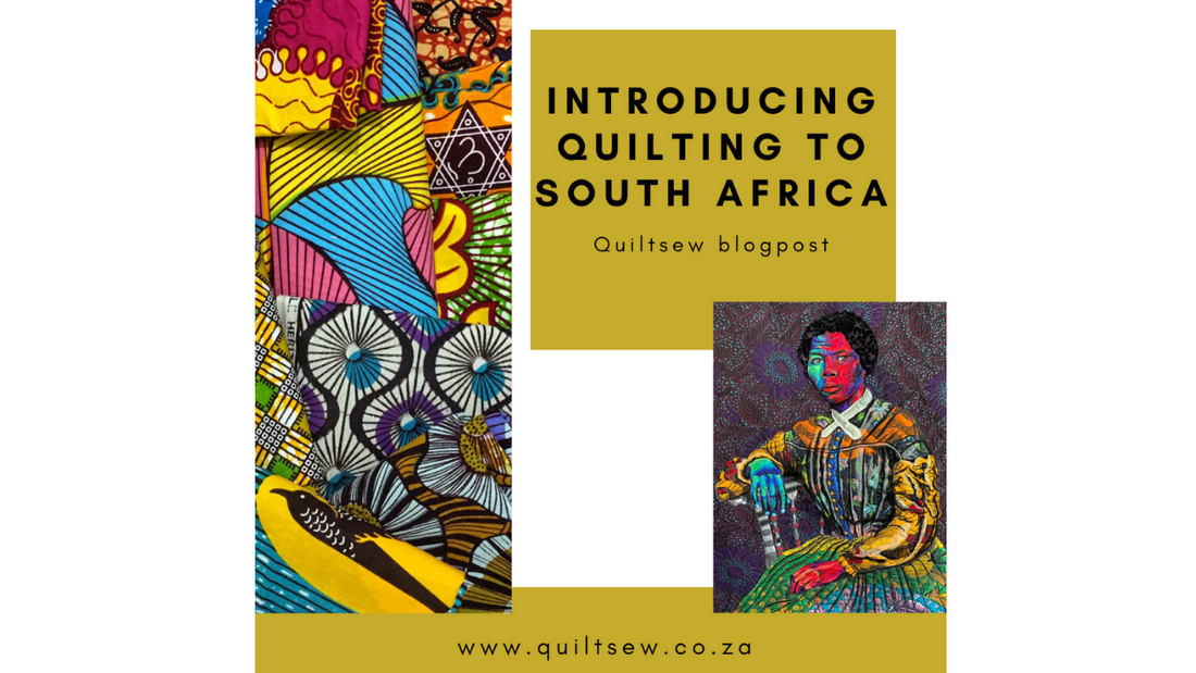 Introducing quilting to South Africa by Nikara from Quiltsew